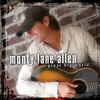 Monty Lane Allen - Great Big World